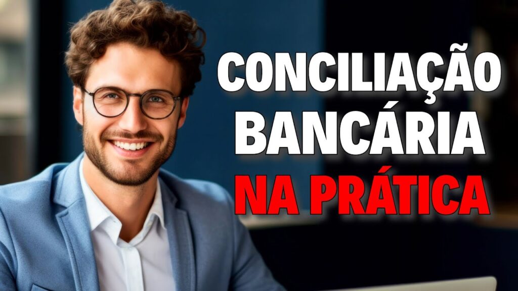 Conciliação Bancária na Prática